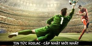 Tin tức xoilac mới nhất